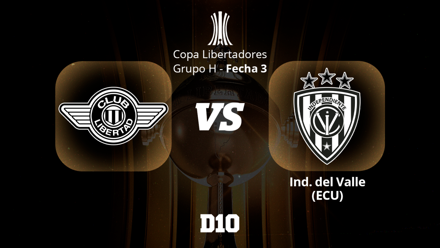 Libertad vs. Independiente del Valle: Paso a paso